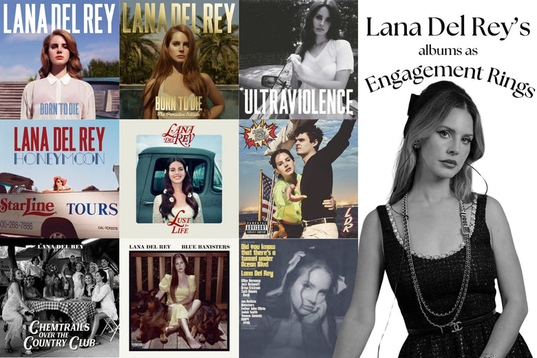 Lana Del Rey's Albums as Engagement Rings